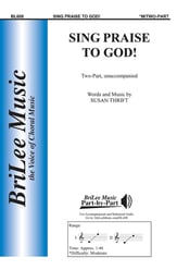 Sing Praise to God! Unison/Two-Part choral sheet music cover